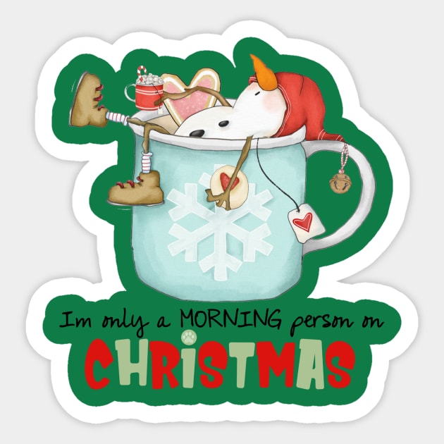 I'm only a morning person on Christmas Sticker by Mama_Baloos_Place